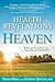 Health Revelations from Heaven: 8 Divine Teachings from a Near Death Experience by Tommy Rosa, Stephen Sinatra M.D.
