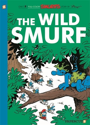 Download Smurfs #21: ', The Wild Smurf (Smurfs Graphic Novels (Hardcover))