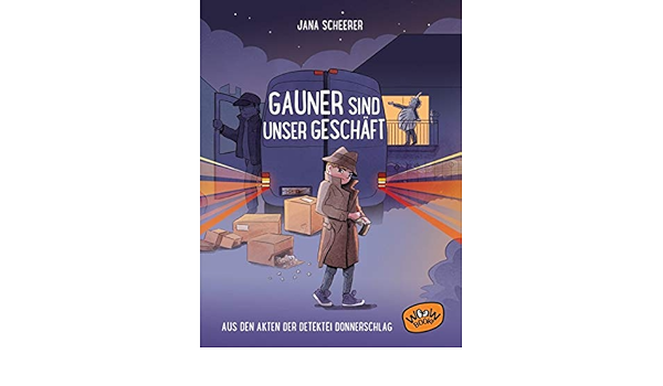 Gauner Sind Unser Geschaft Aus Den Akten Der Detektei Donnerschlag Bd 3 Amazon De Scheerer Jana Diederichsen Saskia Bucher