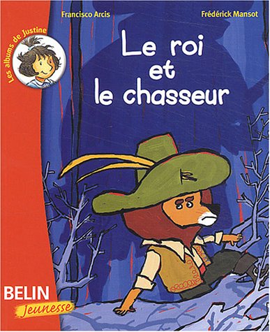 couverture de : Le roi et le chasseur