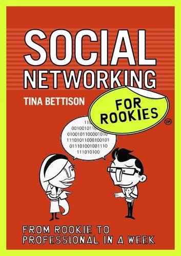 Social Networking for Rookies by Tina Bettison (2009-08-27) francais Social Networking for Rookies by Tina Bettison (2009-08-27) francais