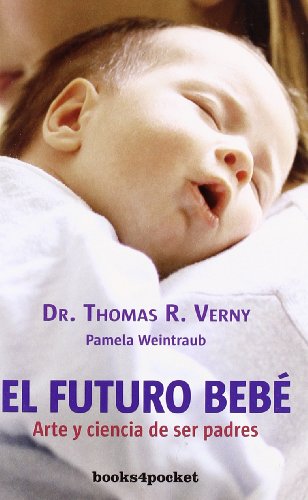 Download El futuro bebé (Books4pocket crec. y salud) Download El futuro bebé (Books4pocket crec. y salud)