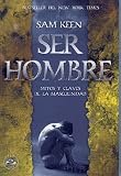 Image de Ser hombre / Being Male: Mitos Y Claves De La Masculinidad