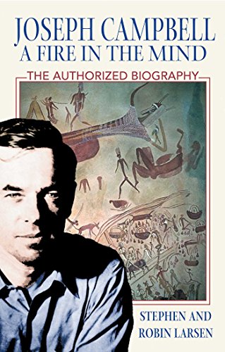 Joseph Campbell: A Fire In The Mind