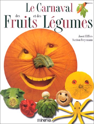 couverture de : Le carnaval des fruits et des l&eacute;gumes