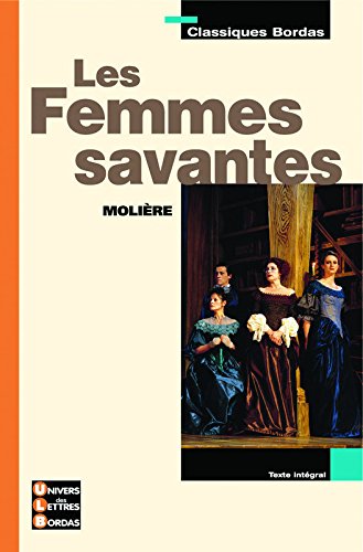 Download Classiques Bordas : Les Femmes savantes