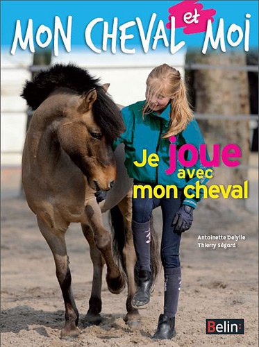 couverture de : Je joue avec mon cheval