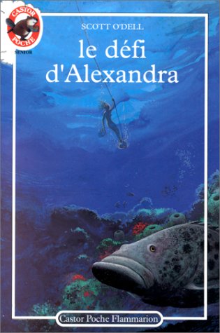 couverture de : Le d&eacute;fi d'Alexandra