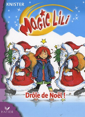 couverture de : Magic Lili : Dr&ocirc;le de No&euml;l