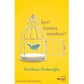 İ&ccedil;eri Girmez miydiniz?