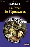 La forêt de l'épouvante : Du CM2 à la 6e