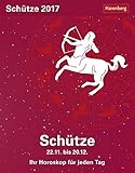 Schütze - Kalender 2017: Ihr Horoskop für jeden Tag by
