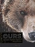 Ours : Portraits - Mythes - Histoire by 