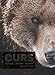 Ours : Portraits - Mythes - Histoire by 