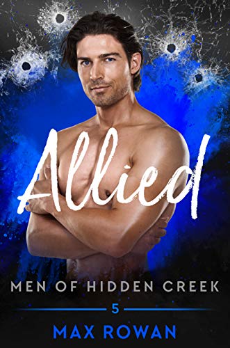 Allied (Men of Hidden Creek Season 2 Book 5) (English Edition) Allied (Men of Hidden Creek Season 2 Book 5) (English Edition)