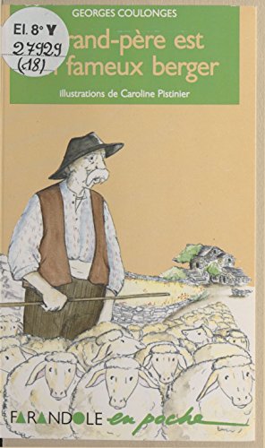 couverture de : Grand-p&egrave;re est un fameux berger