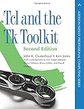 Tcl and the Tk Toolkit (Addison-Wesley Professional Computing Series) by 