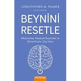 Beynini Resetle: Mitokondriler, Metabolik Bozukluklar ve Zihinsel Krizden &Ccedil;ıkış Yolları