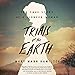 Trials of the Earth: The True Story of a Pioneer Woman by