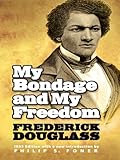 My Bondage and My Freedom (African American) (English Edition) by