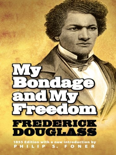 My Bondage and My Freedom (African American) (English Edition)