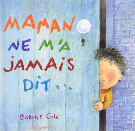 <a href="/node/16828">Maman ne m'a jamais dit...</a>