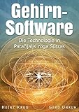 Gehirnsoftware: Die Technologie in Patanjalis Yoga Sutras by 