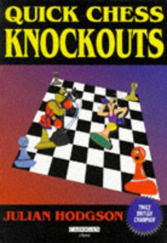 Download Quick Chess Knockouts (Cadogan chess books)