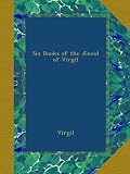 Image de Six Books of the Æneid of Virgil