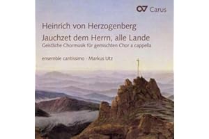 Heinrich von Herzogenberg: Jauchzet dem Herrn, alle Lande - Sacred Choral Music a Capella