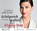 Produktbild Erfolgreich mit den Waffen einer klugen Frau