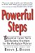 Powerful Steps-10 Essential Career Skills and Business Strategies for the Workplace Warrior - Brian J. Bieler