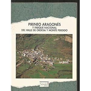 Pirineo Argones Y Parque Nac. Valle Ordesa Y Monte Perdido