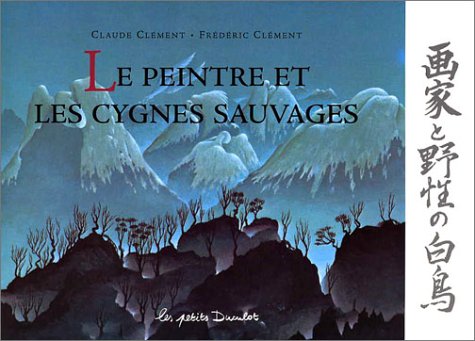 couverture de : Le peintre et les cygnes sauvages