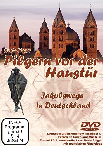 Preisvergleich Produktbild Pilgern vor der Haustür - Jakobswege in Deutschland
