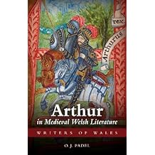 Arthur in Medieval Welsh Literature (University of Wales Press - Writers of Wales) by