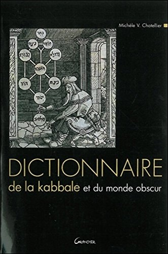 Téléchargement gratuit de livres audio Dictionnaire de la Kabbale et du monde obscur by author MOBI MOBI 2733908944