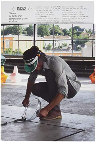 Download 30 ans du Centre d'art contemporain d'Ivry-le Crédac Download 30 ans du Centre d'art contemporain d'Ivry-le Crédac