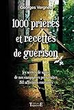 1000 Prières et recettes de guérison
