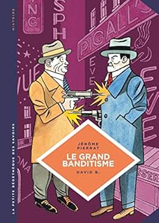 jaquette livre La petite Bédéthèque des Savoirs - tome 25 - Le Grand banditisme. Une histoire de la pègre française.