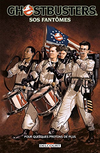 Book's Cover of Ghostbusters 04. Pour quelques protons de plus