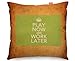 Produktbild Unbekannt VINTAGE Keep Calm And Play Now Work Later Sofa Cushion Kissen - (45x45cm) Medium