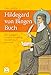 Das große Hildegard von Bingen Buch: Ihre wichtigsten Lehren zu Ernährung, Gesundheit und Schönheit by Heidelore Kluge