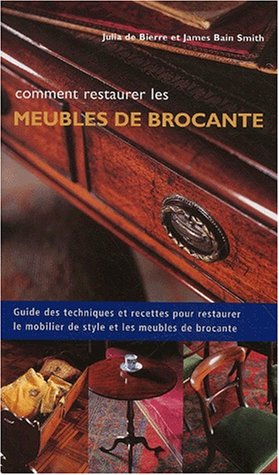 couverture de : Comment restaurer les meubles de brocante