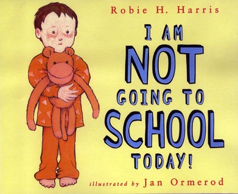 I am Not Going to School Today
