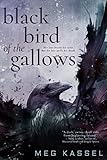 Black Bird of the Gallows by 
