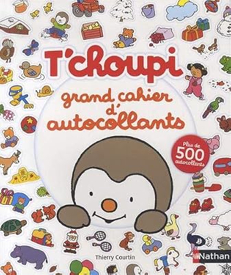 Nathan T'choupi grand cahier d'autocollants - Dès 2 ans