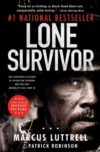 Lone Survivor: The Eyewitness Account of Operation Redwing and the Lost Heroes of SEAL Team 10 livre