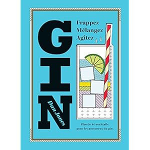 Gin : Plus de 40 cocktails pour les amoureux du gin