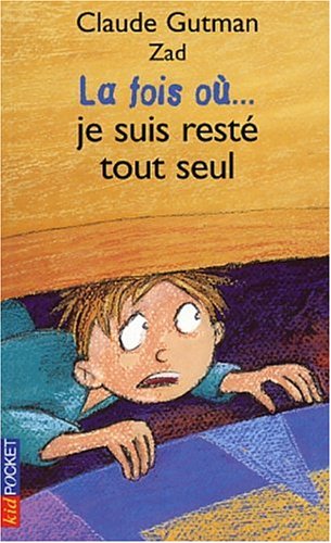 FOIS OU JE SUIS RESTE TOUT SEUL [LA]